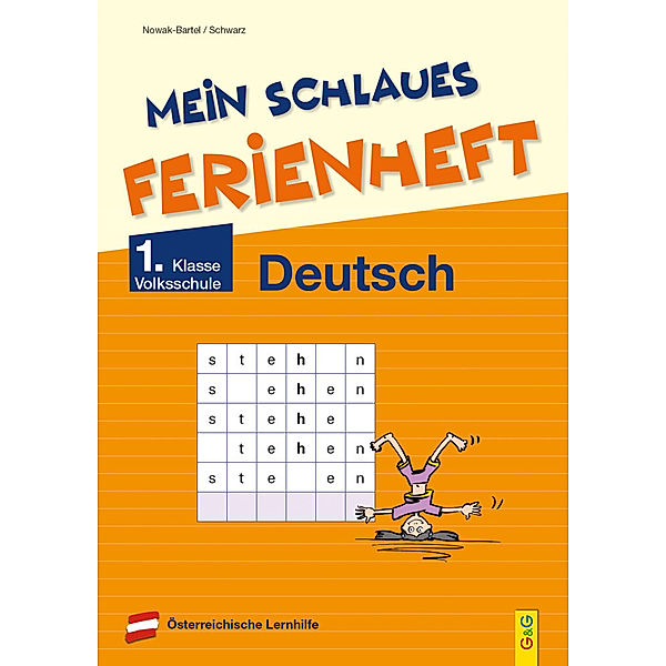 Mein schlaues Ferienheft Deutsch - 1. Klasse Volksschule, Irma Nowak-Bartel, Elfriede Schwarz