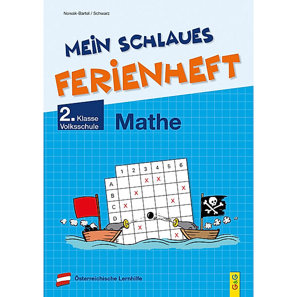 Mein schlaues Ferienheft Mathematik - 2. Klasse Volksschule, Irma Nowak-Bartel, Elfriede Schwarz