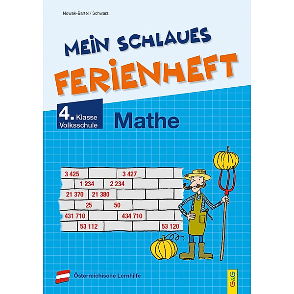 Mein schlaues Ferienheft Mathematik - 4. Klasse Volksschule, Irma Nowak-Bartel, Elfriede Schwarz