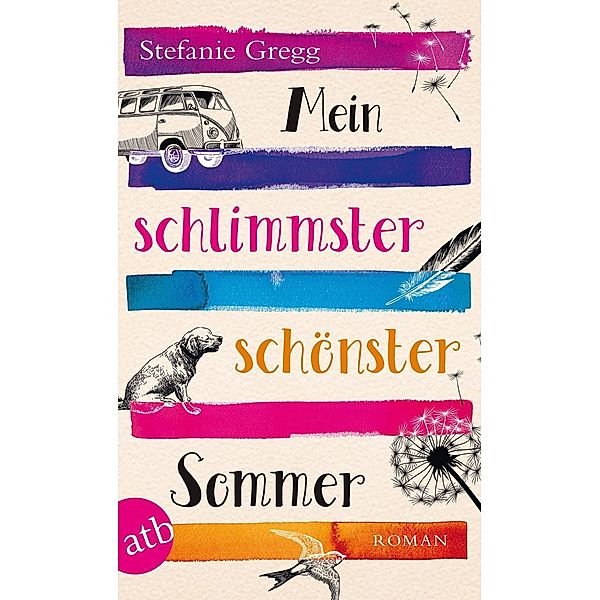 Mein schlimmster schönster Sommer, Stefanie Gregg