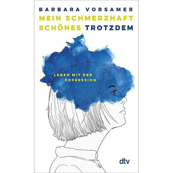 Mein schmerzhaft schönes Trotzdem, Barbara Vorsamer