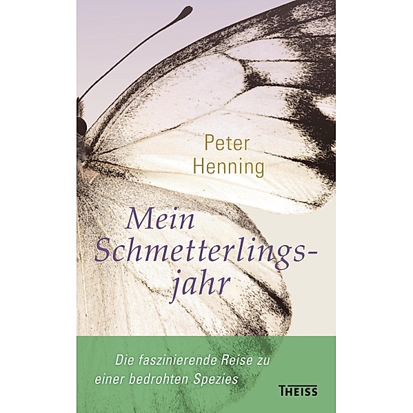 Mein Schmetterlingsjahr, Peter Henning