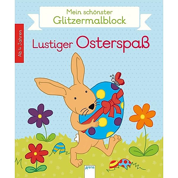 Mein schönster Glitzermalblock. Lustiger Osterspaß, Verena Münstermann