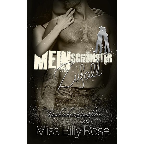 Mein schönster Zufall / Mein schönster Zufall Bd.2, Miss Billy Rose