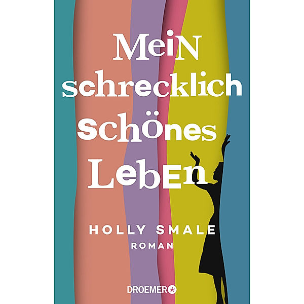 Mein schrecklich schönes Leben, Holly Smale