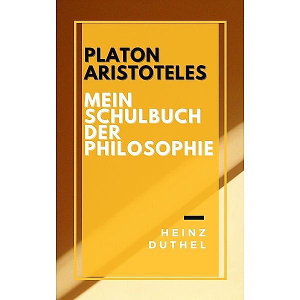 Mein Schulbuch der Philosophie - No. 87 Serie 3, Heinz Duthel