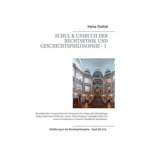 Mein Schulbuch: Einstieg in die Rechts, Ethik und Geschichtsphilosophie - 1 -, Heinz Duthel