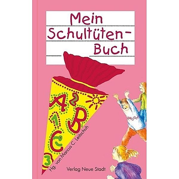 Mein Schultütenbuch; .