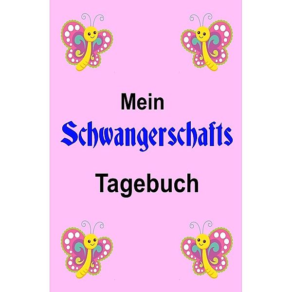 Mein Schwangerschafts Tagebuch, Print & Lettershop Salzgitter