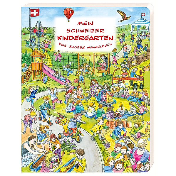 Mein Schweizer Kindergarten – Das grosse Wimmelbuch
