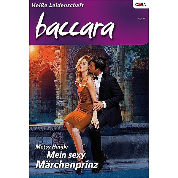 Mein sexy Märchenprinz / Baccara Romane Bd.1458, Metsy Hingle