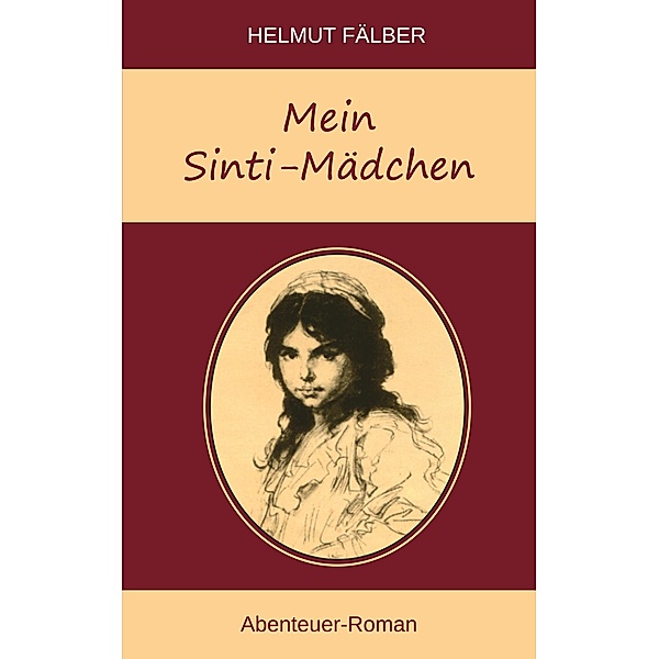 Mein Sintimädchen, Helmut Fälber