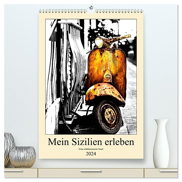 Mein Sizilien erleben (hochwertiger Premium Wandkalender 2024 DIN A2 hoch), Kunstdruck in Hochglanz, Carmen Steinerund Matthias Konrad