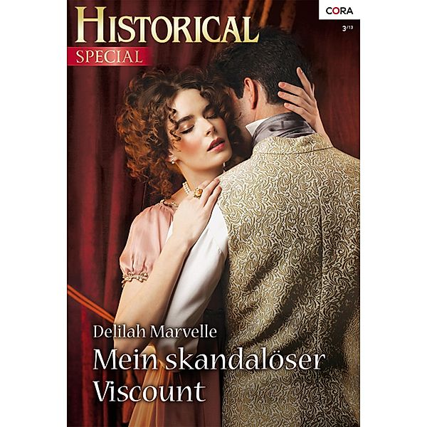 Mein skandalöser Viscount / Historical Special Bd.0049, Delilah Marvelle