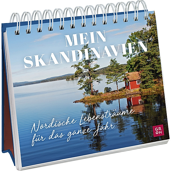 Mein Skandinavien - nordische Lebensträume für das ganze Jahr, Groh Verlag