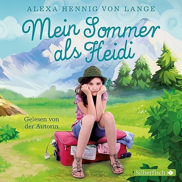Mein Sommer als Heidi,2 Audio-CD, Alexa Hennig Von Lange