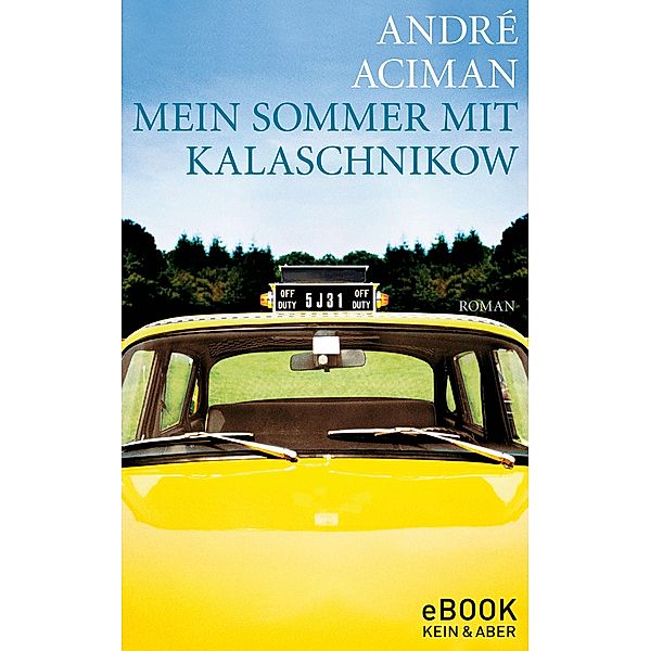 Mein Sommer mit Kalaschnikow, André Aciman