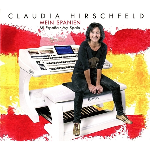Mein Spanien-Mi España-My Spain, Claudia Hirschfeld