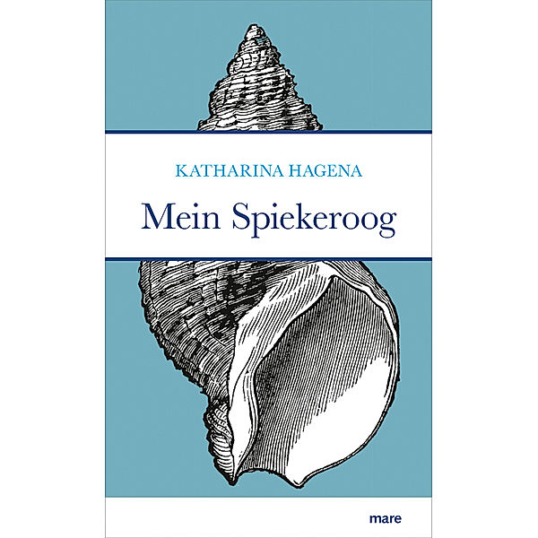 Mein Spiekeroog, Katharina Hagena