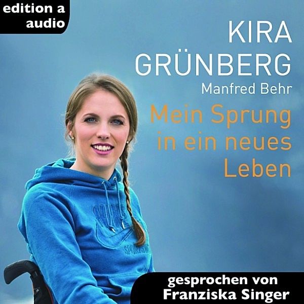 Mein Sprung in ein neues Leben, Manfred Behr, Kira Grünberg