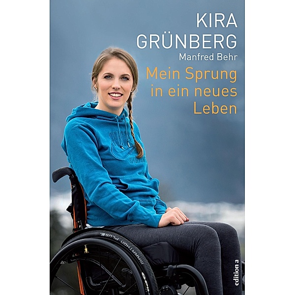 Mein Sprung in ein neues Leben, Kira Grünberg