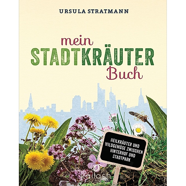 Mein Stadt-Kräuter-Buch, Ursula Stratmann