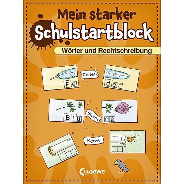 Mein starker Schulstartblock / Mein starker Schulstartblock - Wörter und Rechtschreibung, Sabine Kalwitzki