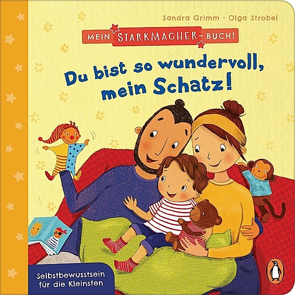 Mein Starkmacher-Buch! - Du bist so wundervoll, mein Schatz! / Penguin Junior, Sandra Grimm