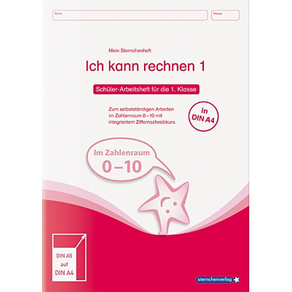 Mein Sternchenheft / Ich kann rechnen 1, Schülerarbeitsheft für die 1. Klasse (DIN A4), sternchenverlag GmbH, Katrin Langhans