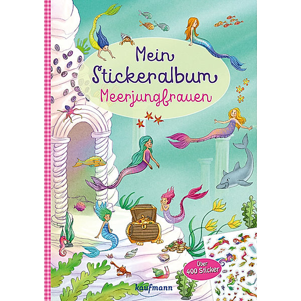 Mein Stickeralbum - Meerjungfrauen, Klara Kamlah