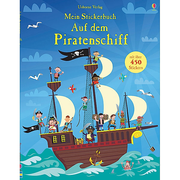 Mein Stickerbuch: Auf dem Piratenschiff, Fiona Watt