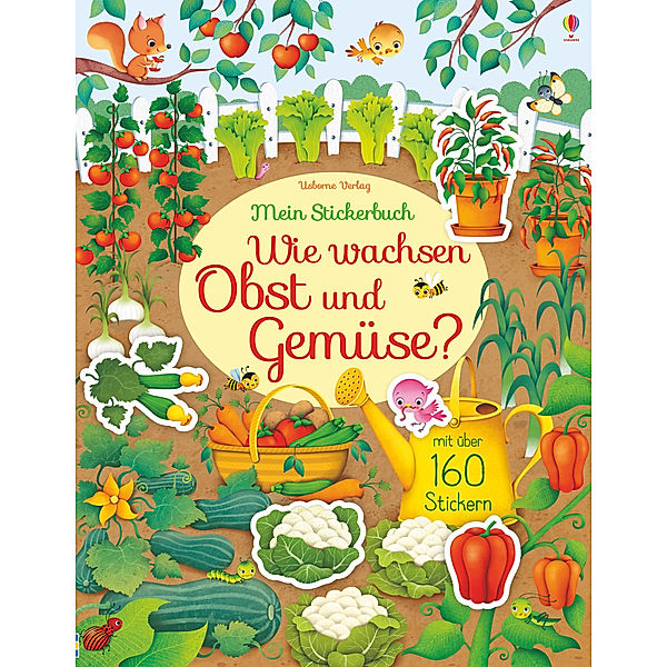 Mein Stickerbuch: Wie wachsen Obst und Gemüse?, Hannah Watson