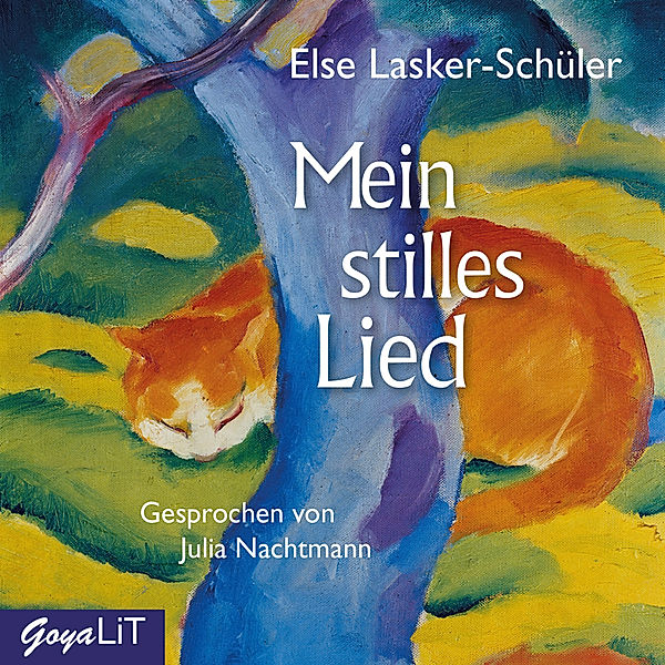 Mein stilles Lied,Audio-CD, Else Lasker-Schüler
