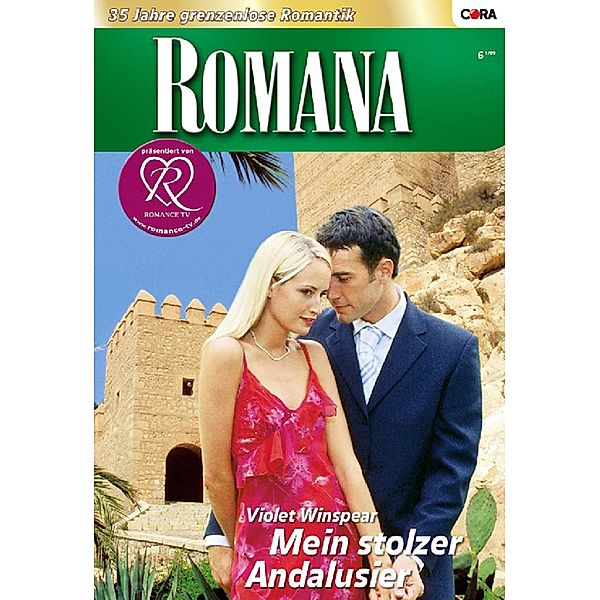 Mein stolzer Andalusier / Romana Romane Bd.1779, Violet Winspear