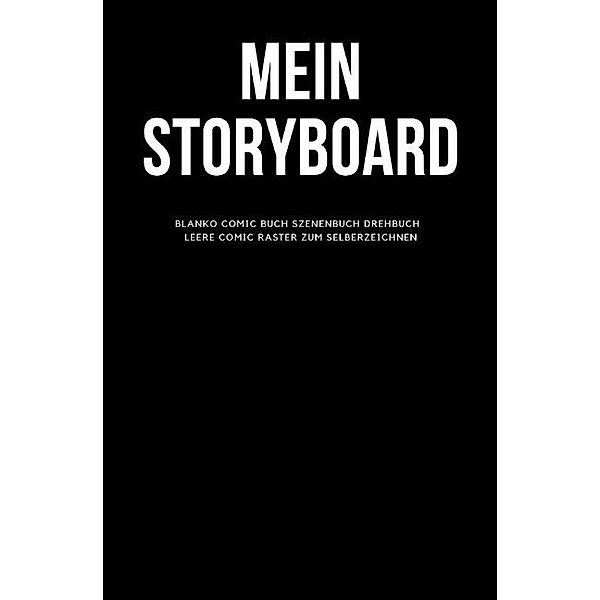 Mein Storyboard Blanko Comic Buch Szenenbuch Drehbuch Leere Comic Raster zum Selberzeichnen, Felix Wagner