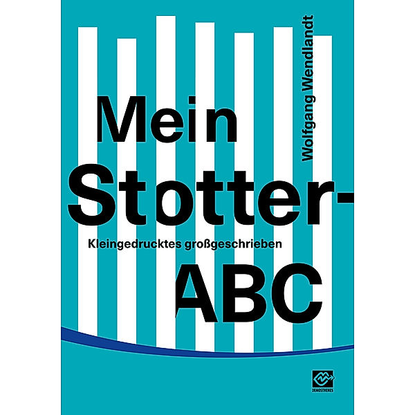 Mein Stotter-ABC, Wolfgang Wendlandt