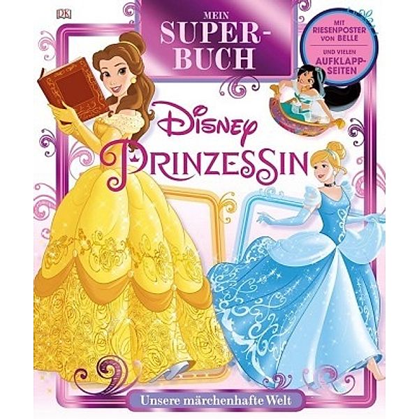 Mein Superbuch Disney Prinzessin, m. Poster, Eleanor Rose