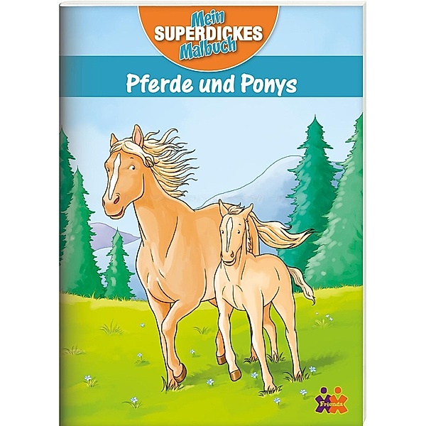 Mein superdickes Malbuch - Pferde und Ponys