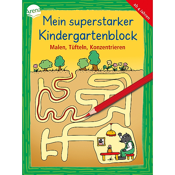 Mein superstarker Kindergartenblock. Malen, Tüfteln, Konzentrieren, Carola Schäfer