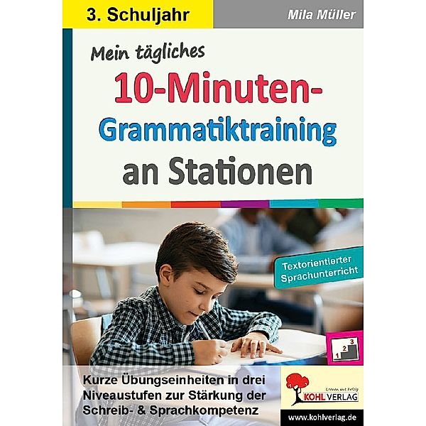 Mein tägliches 10-Minuten-Grammatik-Training an Stationen / Klasse 3, Mila Müller