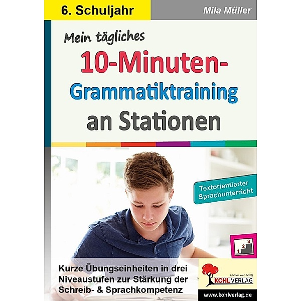 Mein tägliches 10-Minuten-Grammatik-Training an Stationen / Klasse 6, Mila Müller