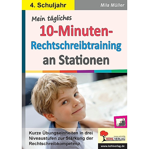 Mein tägliches 10-Minuten-Rechtschreibtraining an Stationen / Klasse 4, Mila Müller
