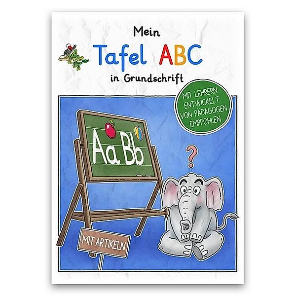 Mein Tafel-ABC in Grundschrift mit Artikeln, Helga Momm