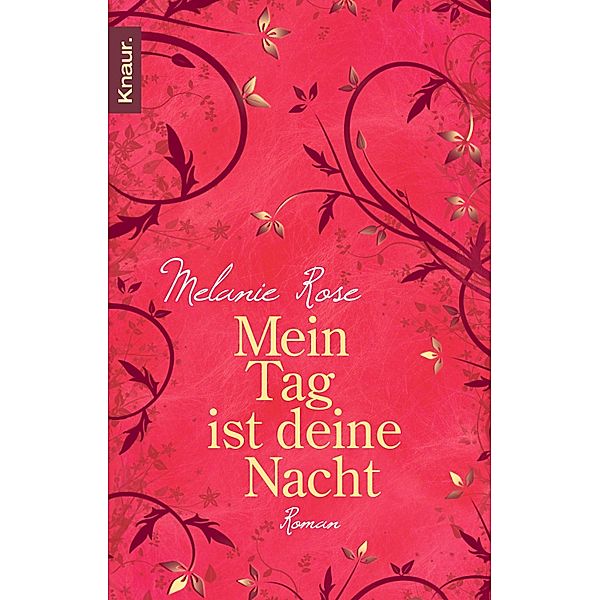 Mein Tag ist deine Nacht, Melanie Rose