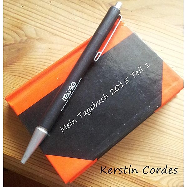 Mein Tagebuch 2015, Kerstin Cordes