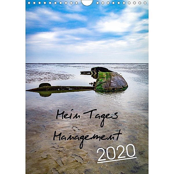 Mein Tages Management (Wandkalender 2020 DIN A4 hoch)