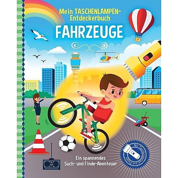 Mein Taschenlampen-Entdeckerbuch - Fahrzeuge, Studio Stampij