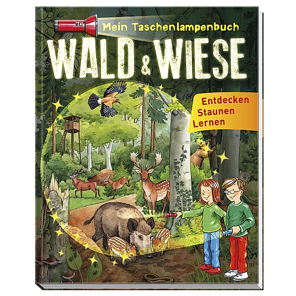 Mein Taschenlampenbuch Wald & Wiese