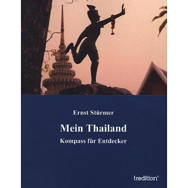 Mein Thailand, Ernst Stürmer