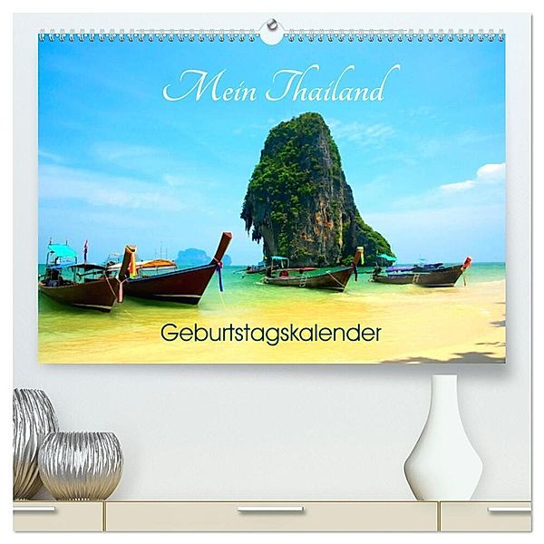 Mein Thailand - Geburtstagskalender (hochwertiger Premium Wandkalender 2025 DIN A2 quer), Kunstdruck in Hochglanz, Calvendo, Ralf Wittstock